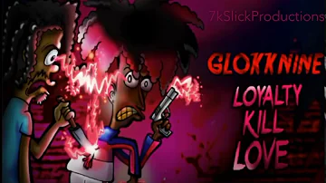 GlokkNine - No Fly Zone | LOYALTY KILL LOVE