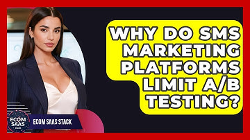 Why Do SMS Marketing Platforms Limit A/B Testing? - Ecom SaaS Stack