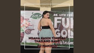 Download Lagu Ngana Kasih Tinggal Thailand Kane