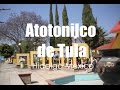 Video de Atotonilco de Tula