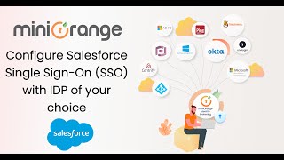 Setup Salesforce Single Sign-On with any Identity Provider of your choice using Identity Brokering