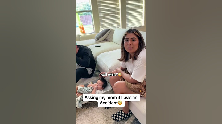 I guess I was an accident😭🤣