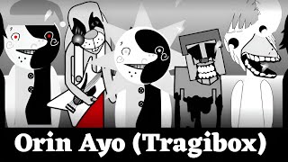 Incredibox Orin Ayo (Tragibox) But My Charactersb