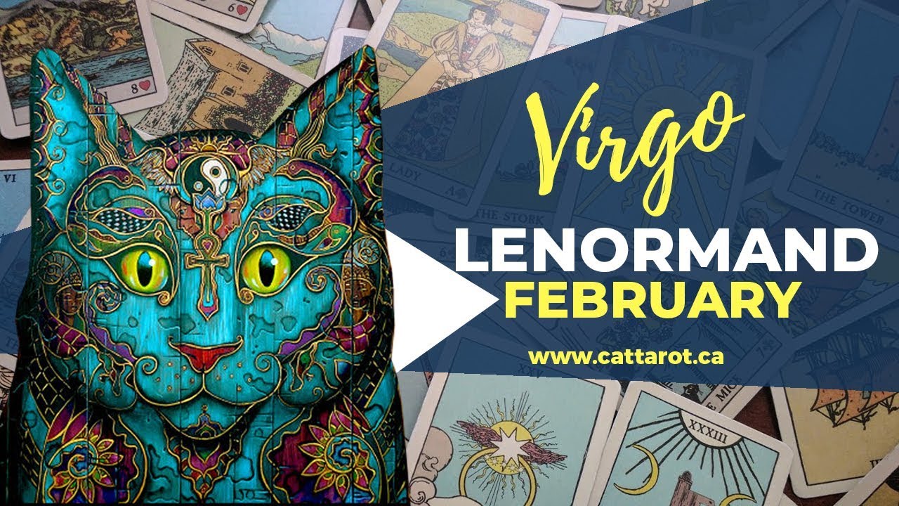 twinflames1111 💞 VIRGO FEBRUARY 2018 LENORMAND ***No more messing with YOU Virgo***