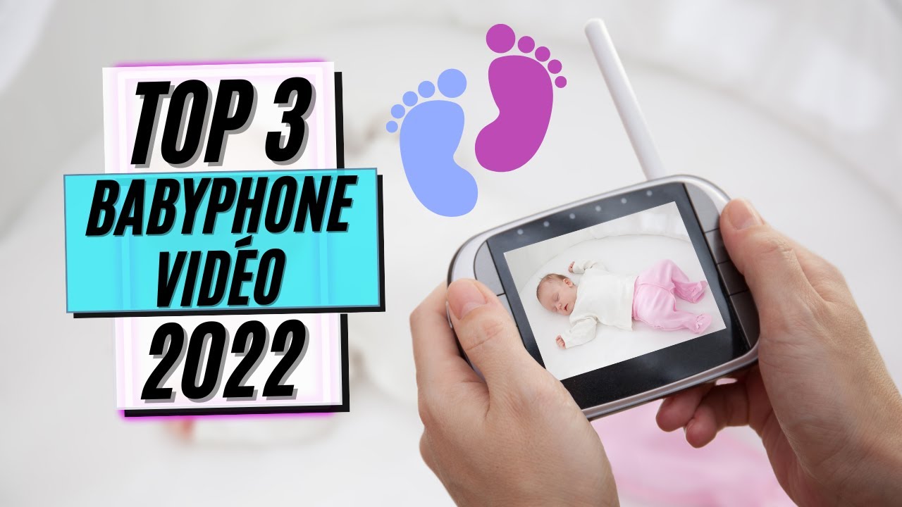 TOP 3 : Meilleur Babyphone Vidéo 2022 (Caméra Surveillance Bébé) 