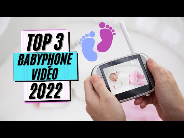 TOP 3 : Meilleur Babyphone Vidéo 2022 (Caméra Surveillance Bébé) 