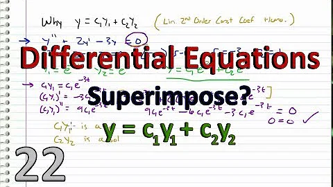 Differential Equations - 22 -  Why superimpose? (y=c1y1+c2y2) - DayDayNews