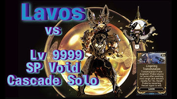 [#warframe] Lavos prime Steel Path Void Cascade Solo | Level 9999 enemies