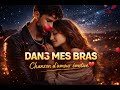 Dans Mes Bras – Cette chanson va te briser le cœur 💔
