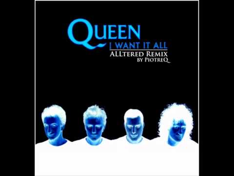 Queen - I Want It All