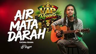 Download Lagu Air Mata Darah | cover reggae version | nuansa santai syahdu penuh rasa MP3