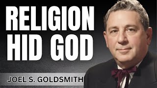 The Real TRUTH About GOD (You Were Lied To) | Joel Goldsmith Duality Teachings