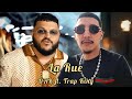 Trap King Ft DAK La Rue الشارع Official Music Remix 