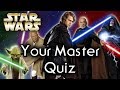 Find out YOUR Star Wars MASTER! - Star Wars Quiz