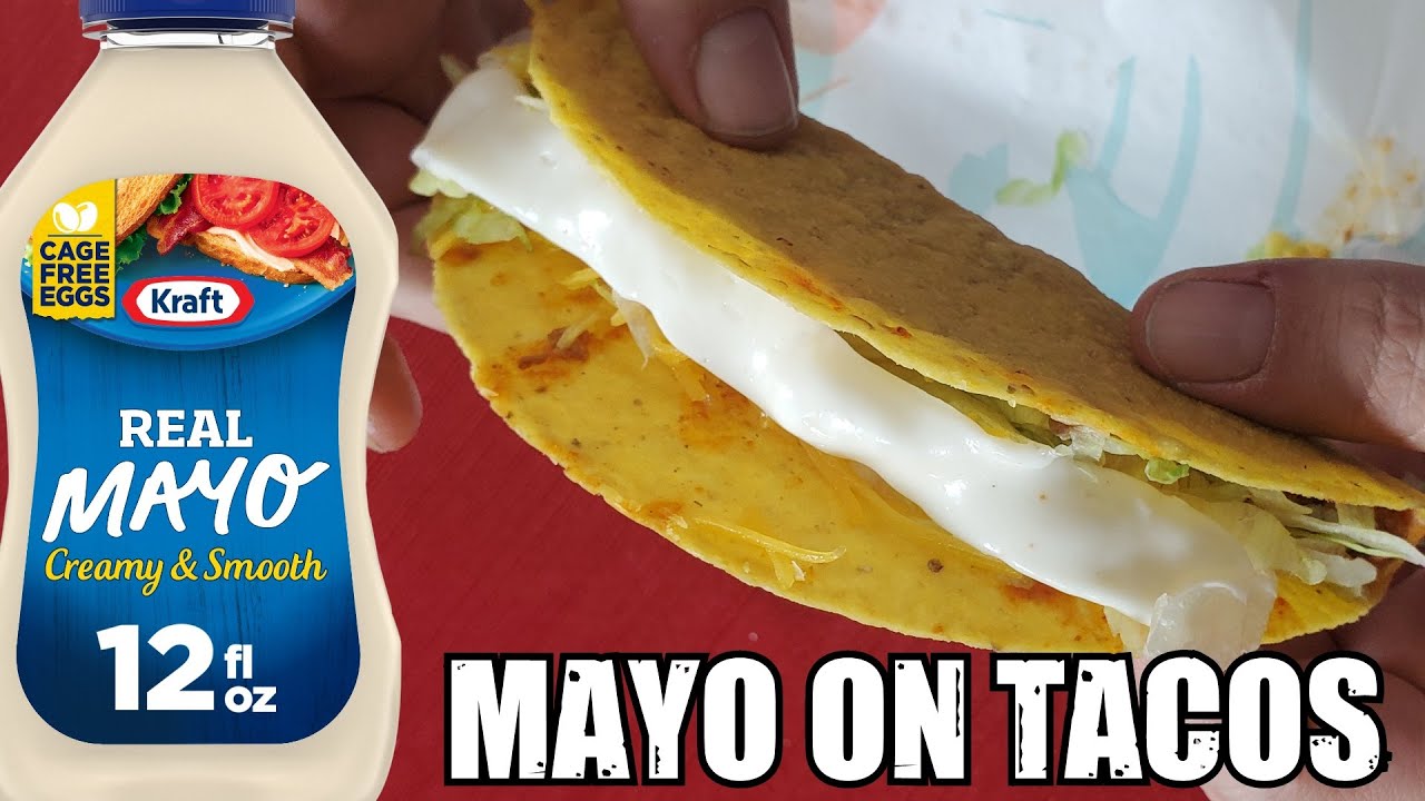 Mayo On Tacos Taste Test YouTube