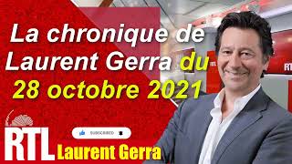 La chronique de Laurent Gerra du 28 octobre 2021