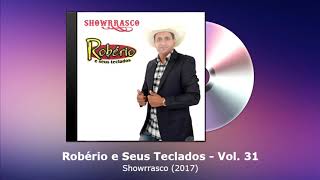 Robério e Seus Teclados Vol. 31 - Showrrasco (2017) - FORRODASANTIGAS.COM