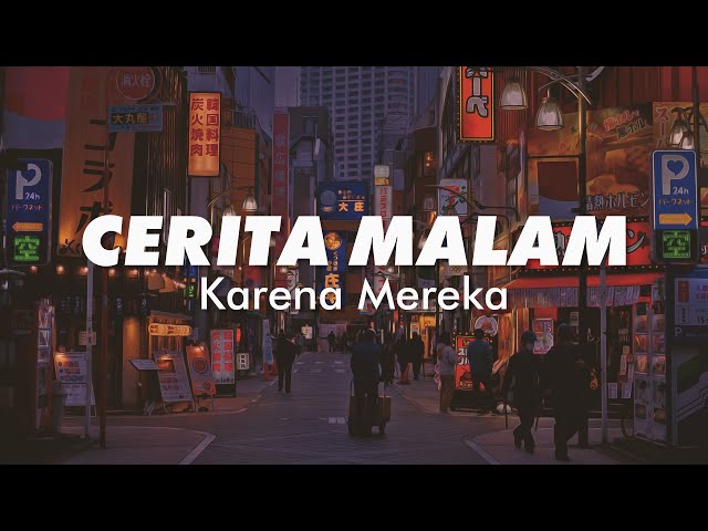 Cerita Malam -  Karena Mereka (Lyric Video) class=