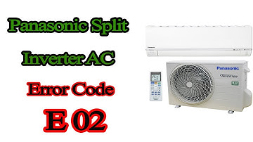 what mean panasonic inverter split ac error code e02
