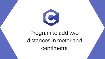 C program to add two distances in meter and centimetre | Alpha Tech Planet