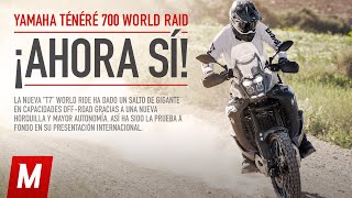 Yamaha Ténéré 700 World Raid | Prueba y opinión