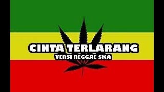 CINTA TERLARANG !! Versi Reggae Ska Cover by:Reka putri || Vidio lirik