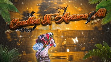 Cradles X Apsara Ali | BGMI MONTAGE | SAMSUNG A3,A5,A6,A7,J2,J5,J7,S5,S6,S7,59,A10,A20,A30,A50,A70