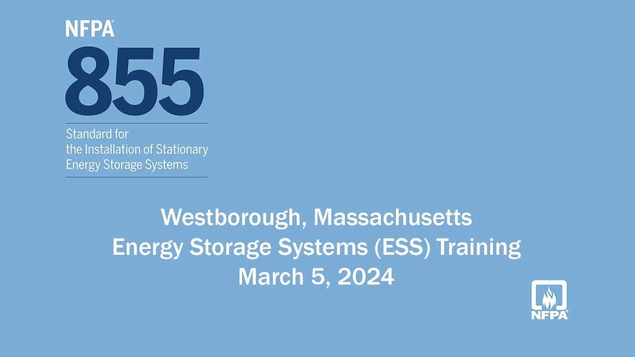 NFPA 855 - Energy Storage Systems (ESS) Training - March 5, 2024