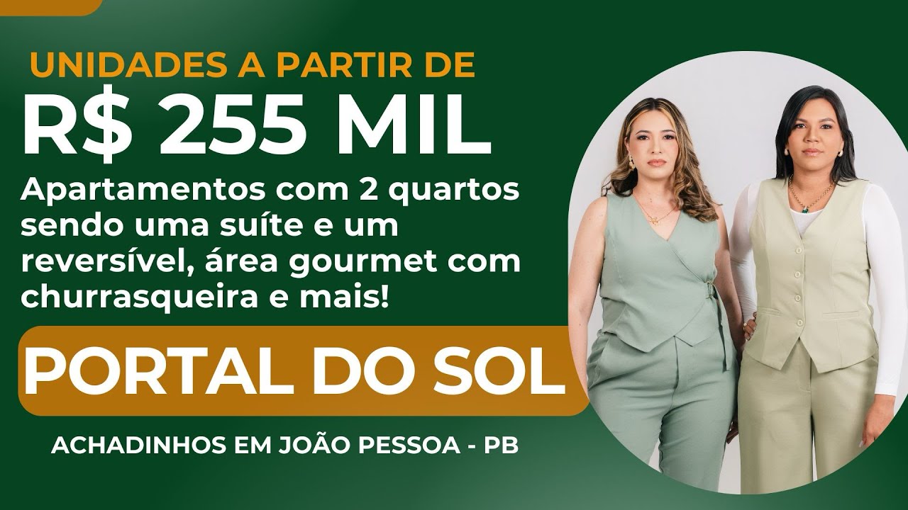 UNIDADES A PARTIR DE R$ 255 MIL EM PORTAL DO SOL - JOÃO PESSOA/PB