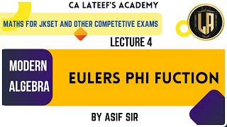 Euler's Phi Function | Number Theory | Part 4 | Modern Algebra | JKSET - Mathematics by Asif Sir