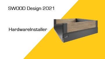 SWOOD Design 2021 - Hardware Installer