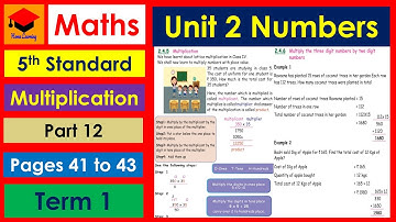 5th Std- Maths- Unit 2- Numbers- Pages 41 to 43- Multiplication- Part 12- Term 1-Explained in tamil.