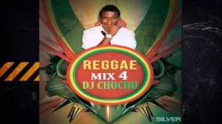 REGGAE MIX 4 By Dj Chuchu In The Mix