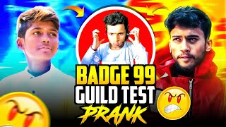 BADGE99 GUILD TEST PRANK🥵 I HELPED BADGE99 TO JOIN NEW GUILD❤️ @Badge99ff