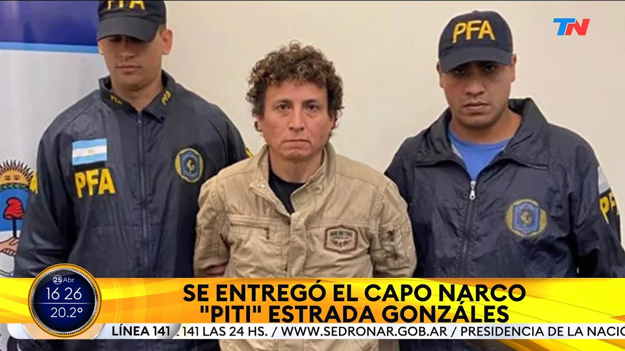 NARCOTRÁFICO I Se entregó el capo narco "Piti" Estrada Gonzáles YouTube