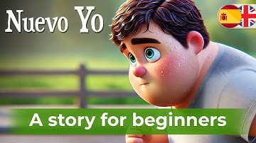 Start to Understand Spanish Easily with Simple Story (A new me)