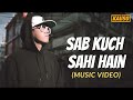 Unb  sab kuch sahi hain music