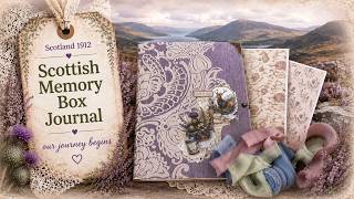 OLD BOOK COVER TO A MEMORY BOX JOURNAL - Our Scottish Journal Begins Part One