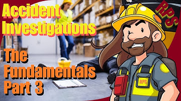 Root Cause: Understanding Why Incidents Happen | Fundamentals of Accident Investigation - Part 3