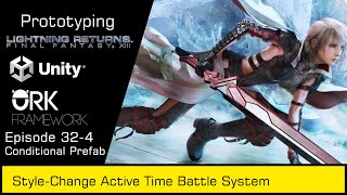 32-4 StyleChange Active Time Battle Part 4 Conditional Prefab