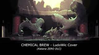 Katana ZERO - CHEMICAL BREW Cover