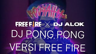 DJ PONG PONG VERSI FREE FIRE KEREN