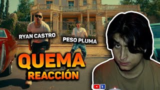 REACCIÓN A Ryan Castro, Peso Pluma - QUEMA 🔥 (Video Oficial)