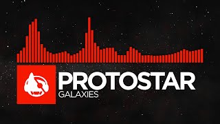 [DnB] - Protostar - Galaxies