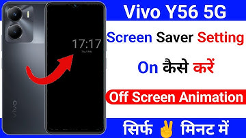 vivo y56 5g use screen saver setting | how to use screen saver on vivo y56 5g
