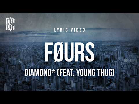 diamond* - FØURS (feat. Young Thug) | Lyrics