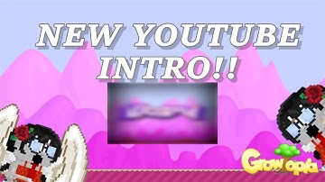 My New Youtube Intro! | Growtopia