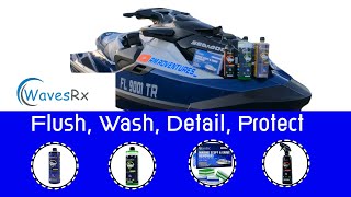 How I flush, Wash, Detail, and Protect my PWC with @wavesrx