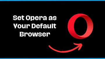 Set Opera as Your Default Browser | How To Make Opera Default Browser In Windows 11/10