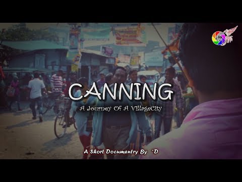 CANNING - A Journey Of A Village City 2019